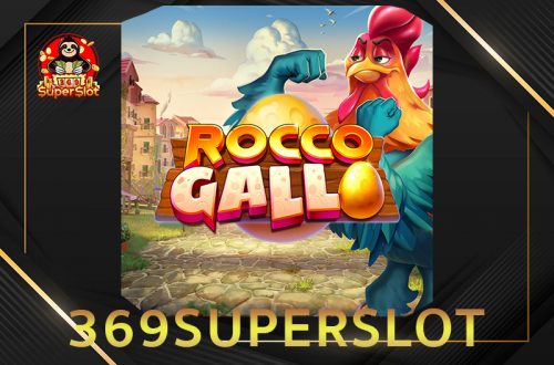 รีวิว สล็อตออนไลน์ Rocco Gallo ที่ 369superslot